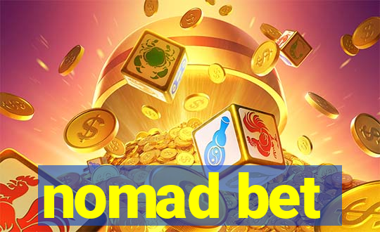 nomad bet